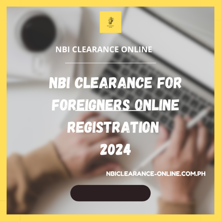 NBI clearance for foreigners’ online registration